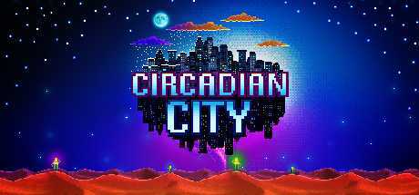 昼夜之城/Circadian City