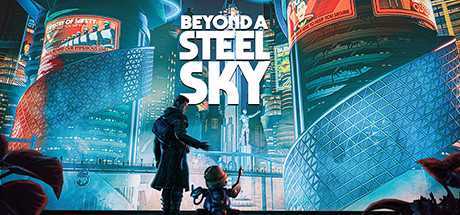 超越钢铁天空Beyond a Steel Sky（v1.3.27878）